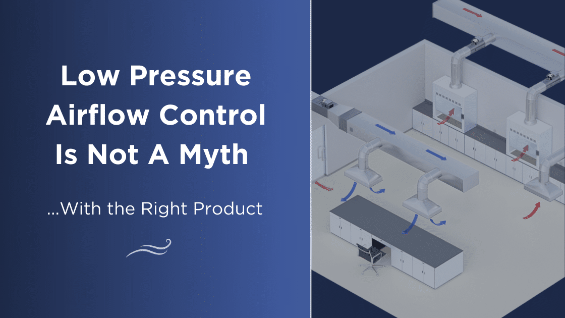 Low Pressure Airflow is not a myth with the right product